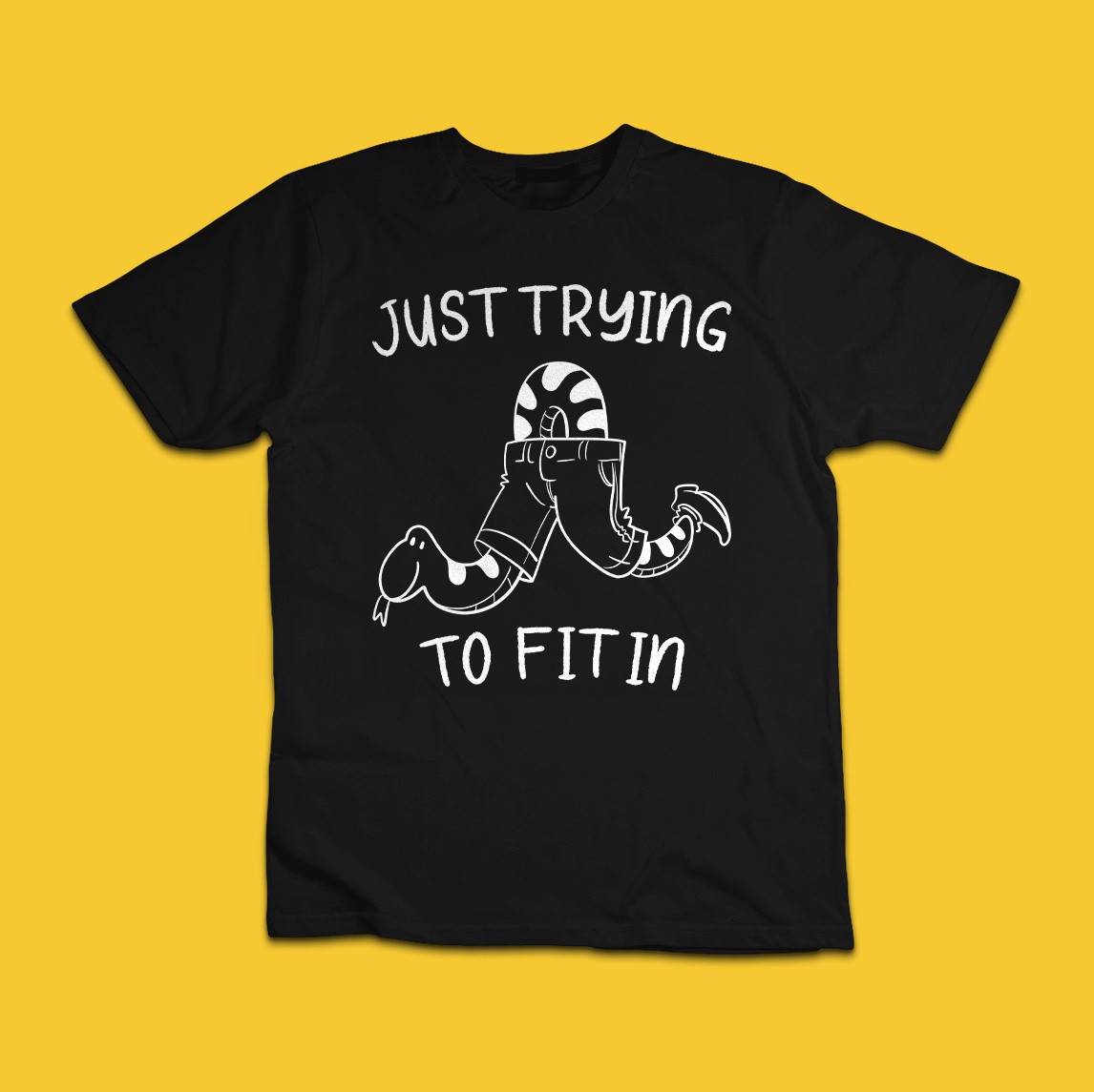 Just Trying To Fit In T-Shirt – Funny Snake in Pants Graphic Tee