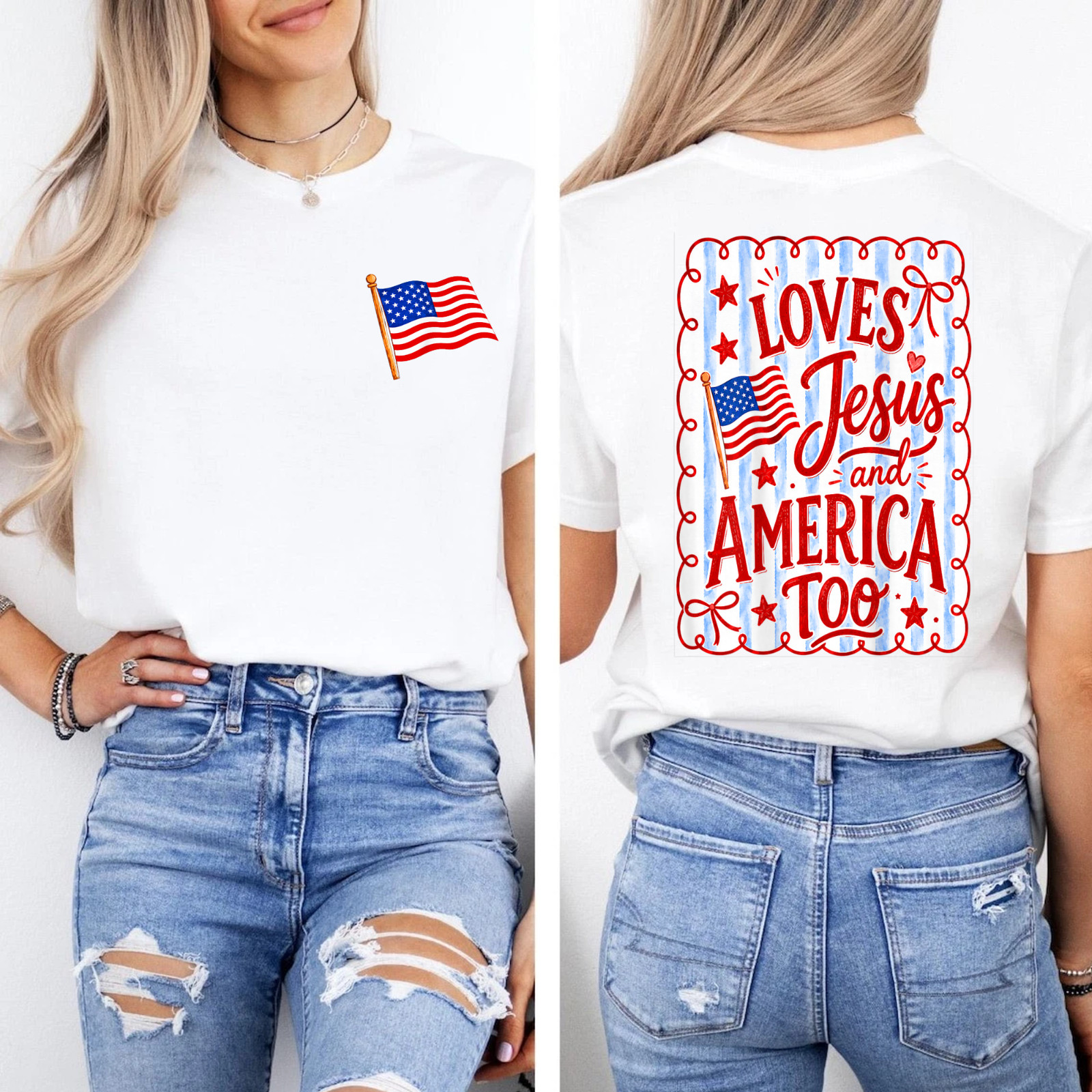 (2 Sides) She Loves Jesus and America Too 4th of July T-Shirt