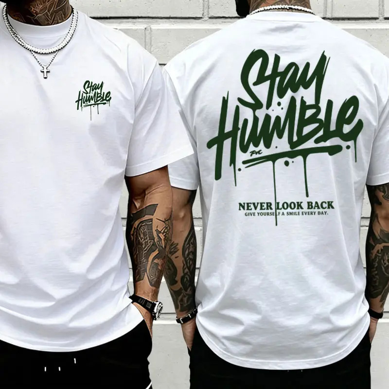 Men’s double-sided print “Stay Humble Never Look Back” graphic T-shirt