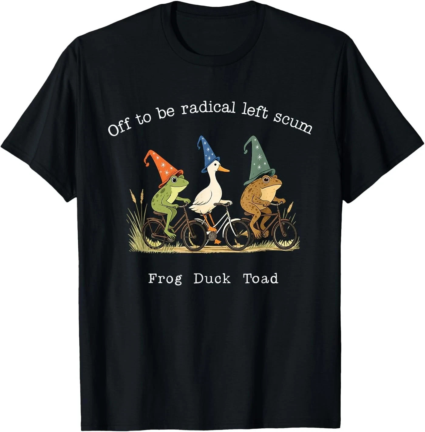 Off to Be Radical Left Scum Frog Duck Meme T-Shirt