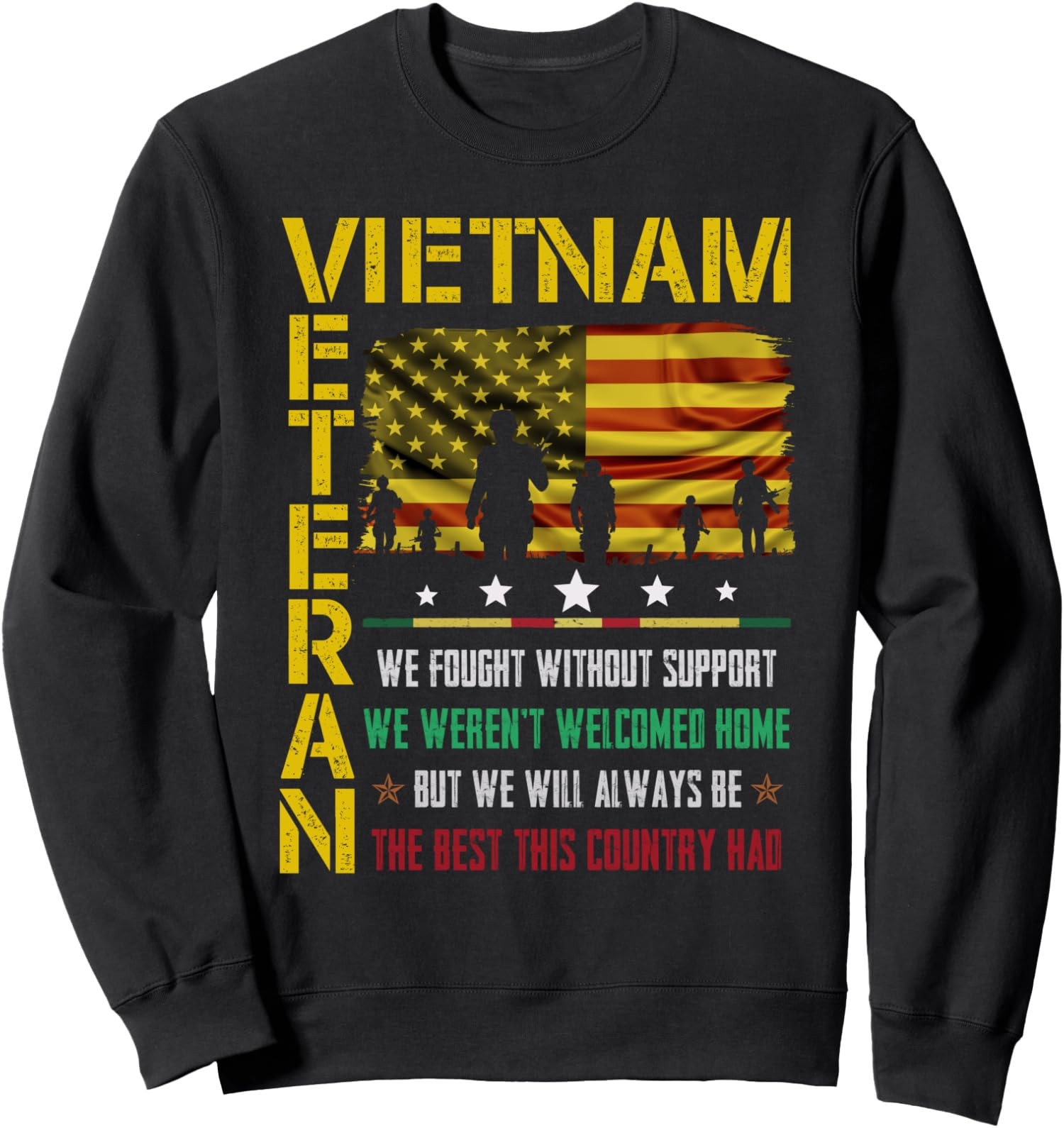 We Werent Welcome Vietnam American Flag Present Unisex Crewneck Sweatshirt
