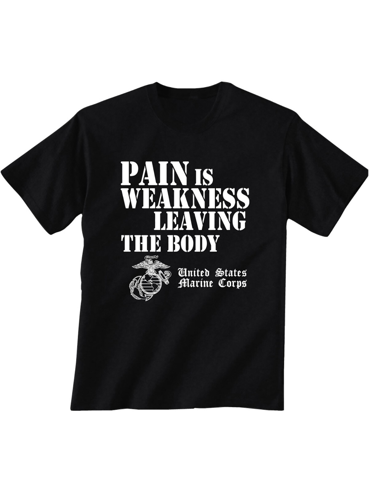 USMC Pain is Weakness Leaving the Body Short Sleeve T-Shirt – Adult Small to 6XL
