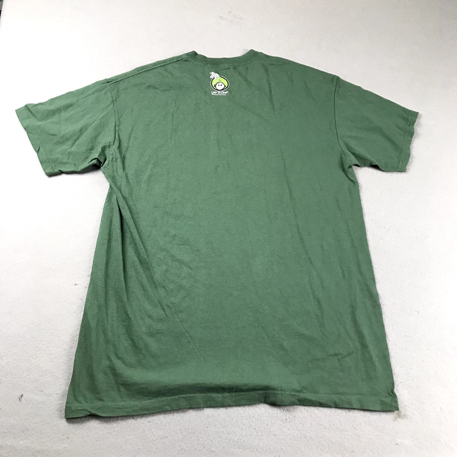 Life is Crap Shirt Mens Large Green Cotton Crew Neck Short Sleeve Tee