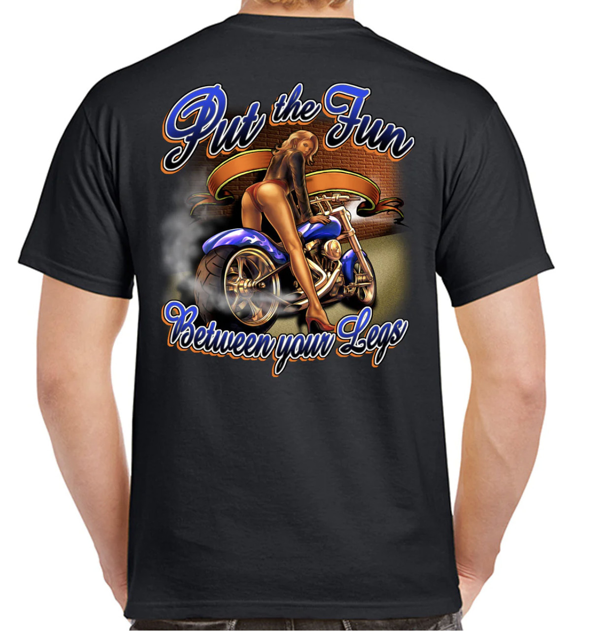 Put the Fun Between Your Legs Sexy Offensive Funny Motorcycle Biker T-Shirt