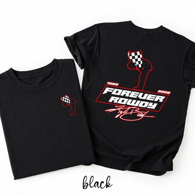 Kyle Busch Forever Rowdy Unisex Shirt, Racing Fan Tee, Motorsport Graphic T-Shir