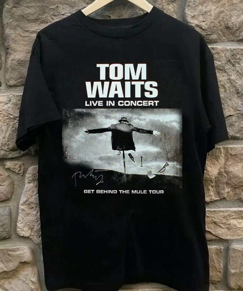 Tom Waits Get Behind The Mule Tour T-shirt All Size S to 5XL ZL551