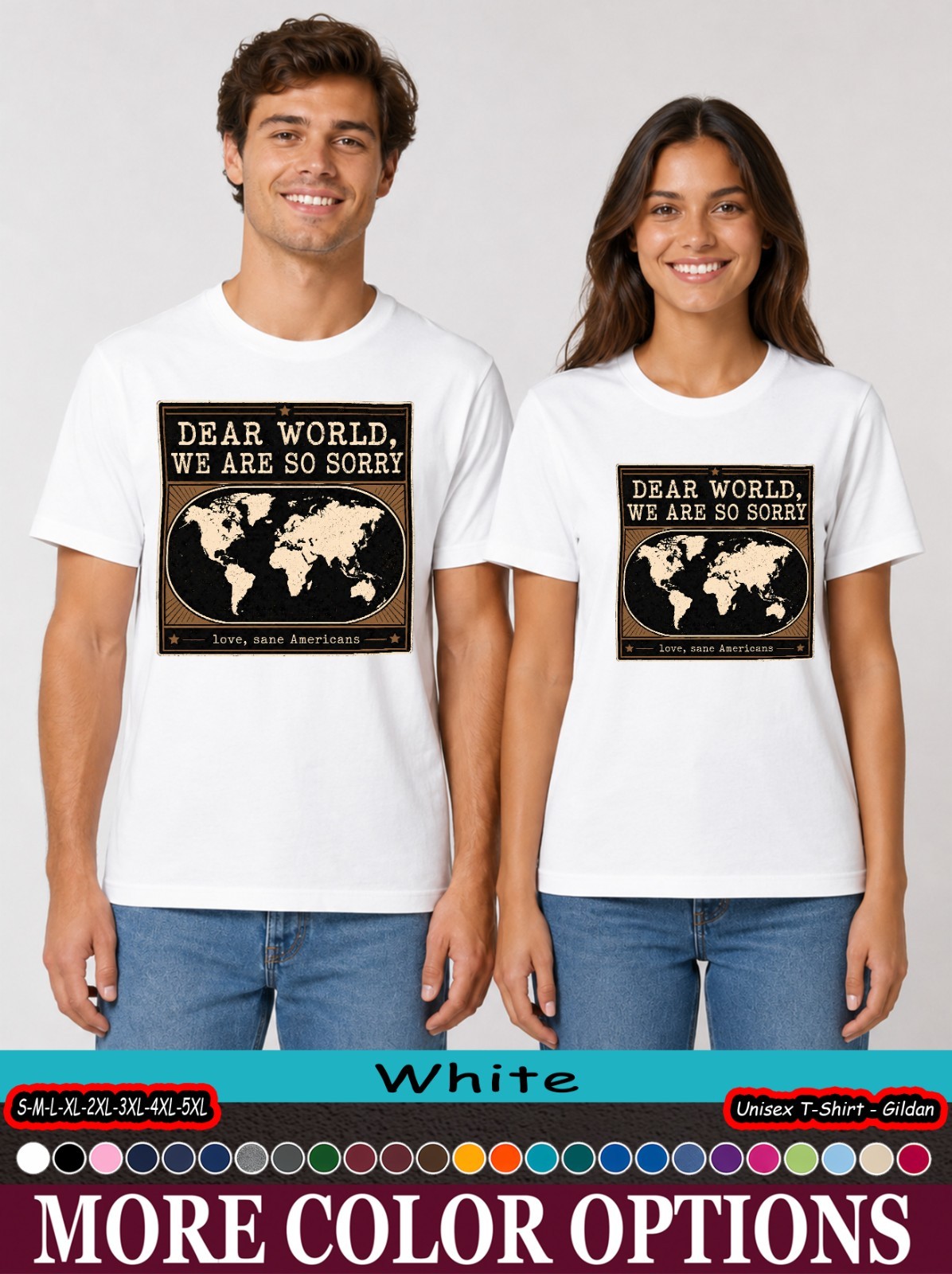 Dear World We Are So Sorry Shirt, Political Satire Map Tee