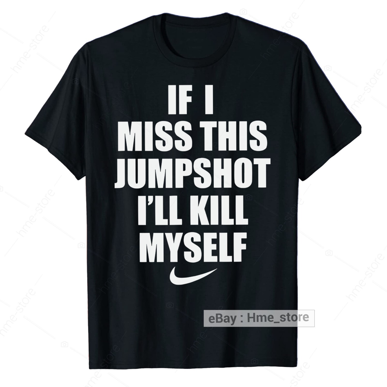 If I Miss This Jumpshot I’ll Blame Myself T-Shirt Funny Basketball Fun Sport Tee