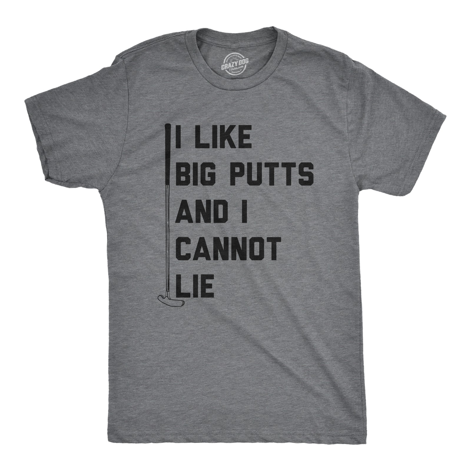 Mens I Like Big Putts and I Cannot Lie T Shirt Funny Golf Sports Graphic Novelty