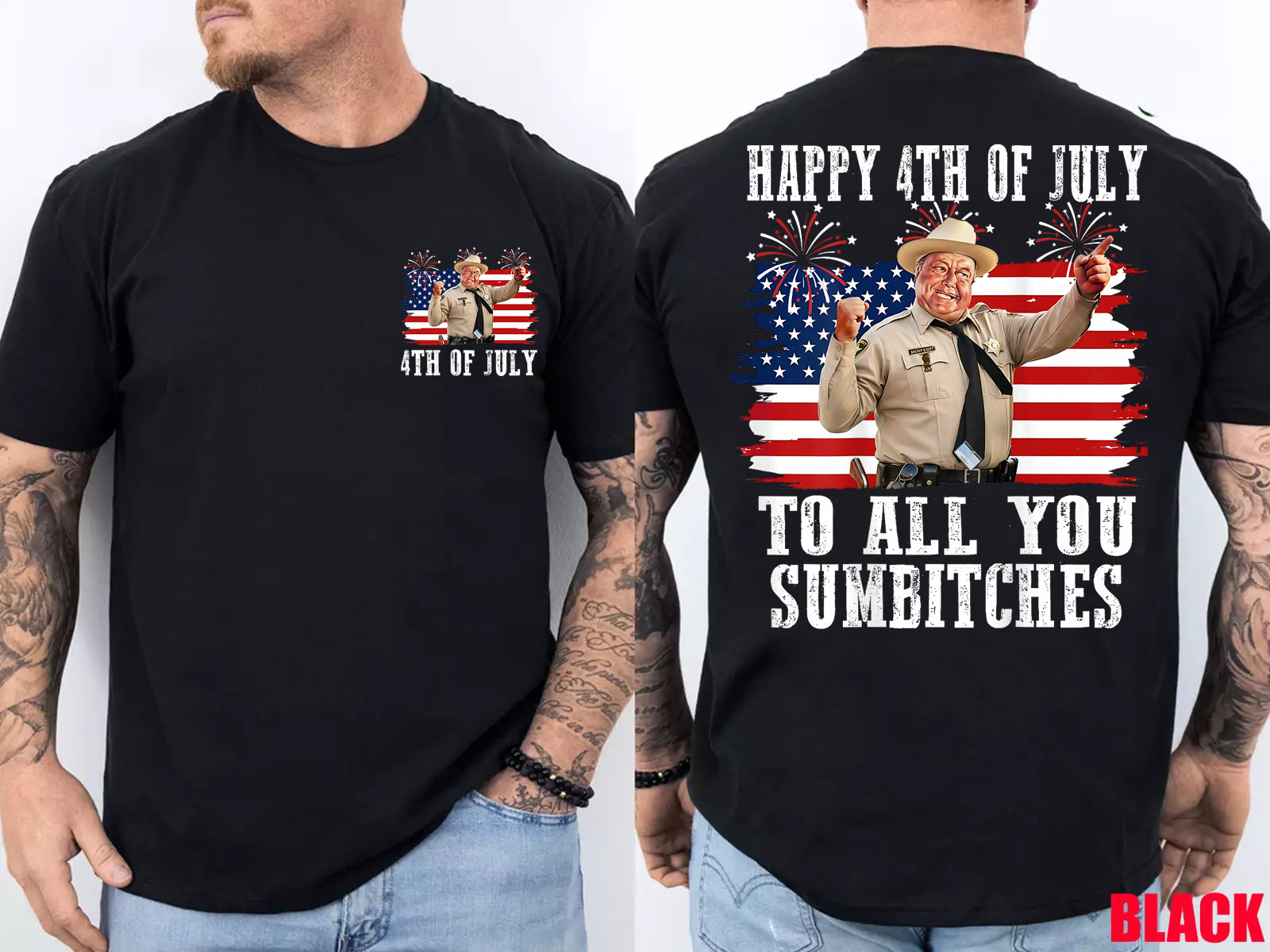 Happy 4th of July to All You Sumbitches Patriotic 2 Sides T-Shirt