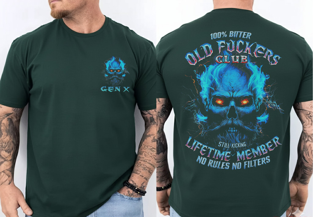 GEN X 100% Bitter Old F*cker Club 2 Sided T-Shirt