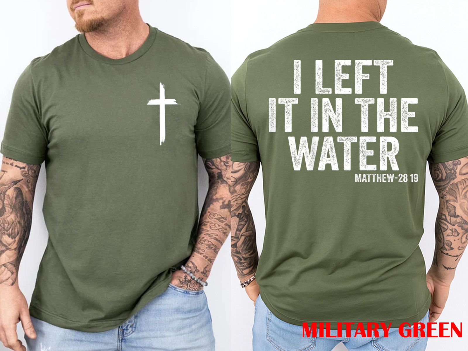 I Left It in The Water Matthew 28:19 Christian Baptism 2SIDE T-Shirt