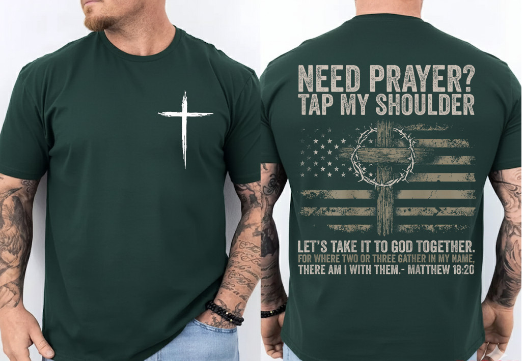 Need Prayer Tap My Shoulder Bible Verse Christian Two Side T-Shirt