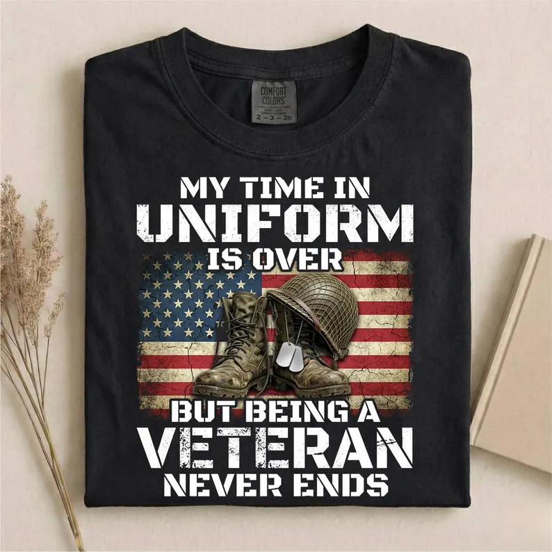 My Time In Uniform Veteran Comfort Tee