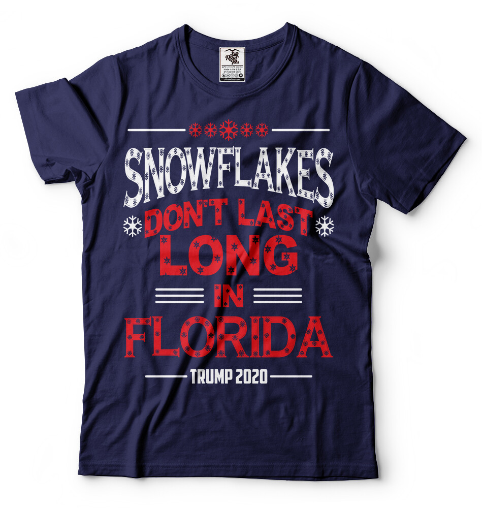 Snowflakes Dont Last Long in Florida Trump 2024 Re-election Tee Shirt