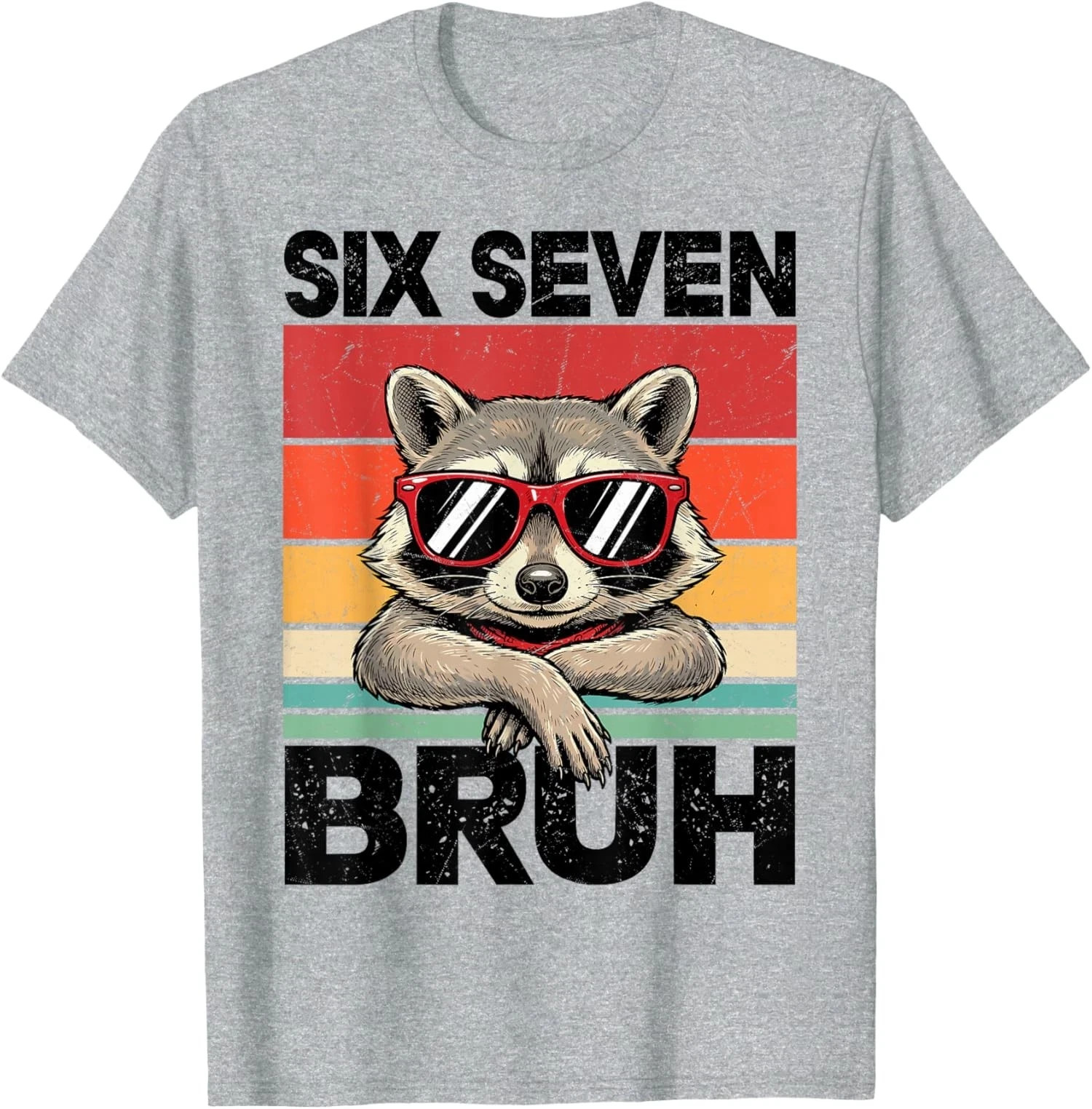 Funny 67 Meme 6 7 Six Seven Bruh Raccoon Unisex T-Shirt