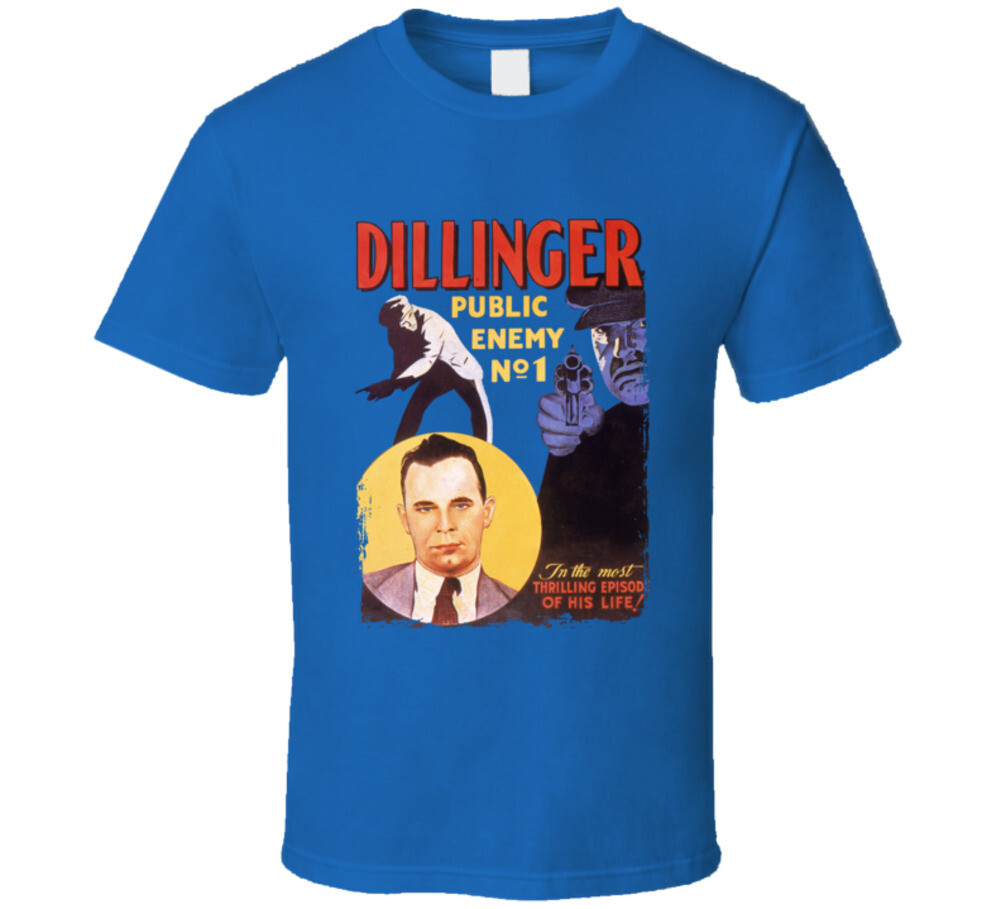 Dillinger Public Enemy No 1 30s Mobster Movie Fan T Shirt