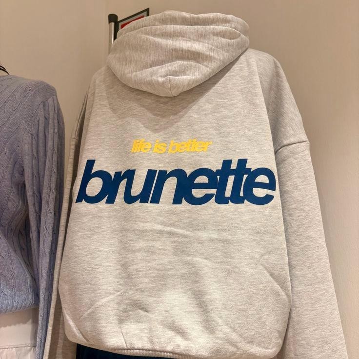 Life Is Better Brunette Hoodie Streetwear