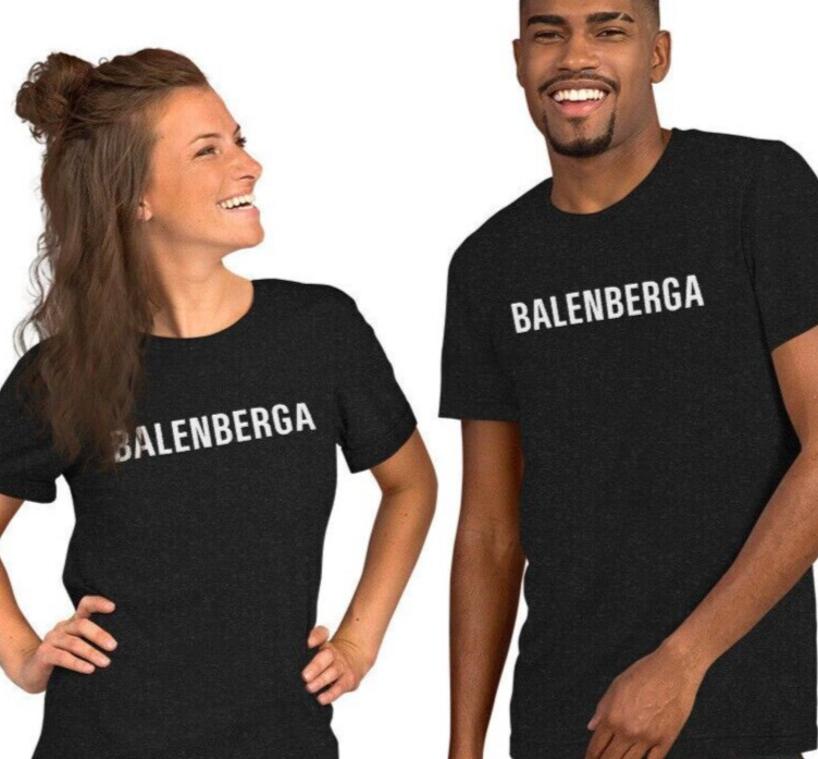 BALENBERGA T-shirt / ironic streetwear attitude funny unisex latino alv