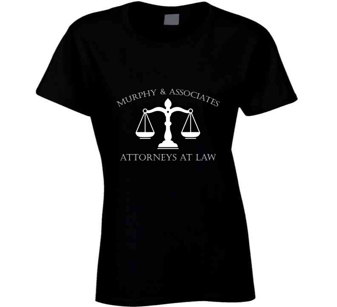 Murphy’s Law Firm Attorneys Parody Funny T Shirt
