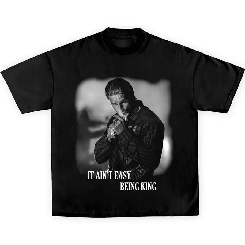 Jax Teller It Ain’t Easy Being King Shirt Biker Motorcycle Quote Tee Sons