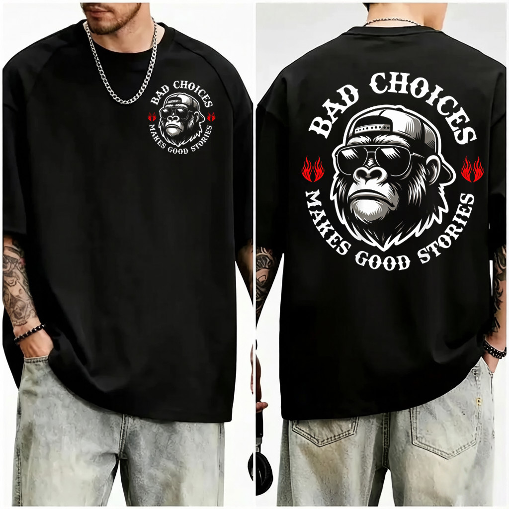 Funny Monkey Bad Choices Make Good Stories T-Shirt，2 -sided print