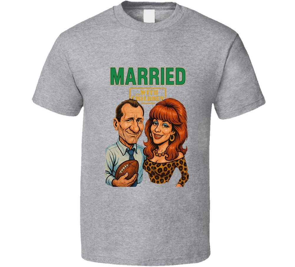 Married With Children Al And Peggy Bundy Tv Show T Shirt