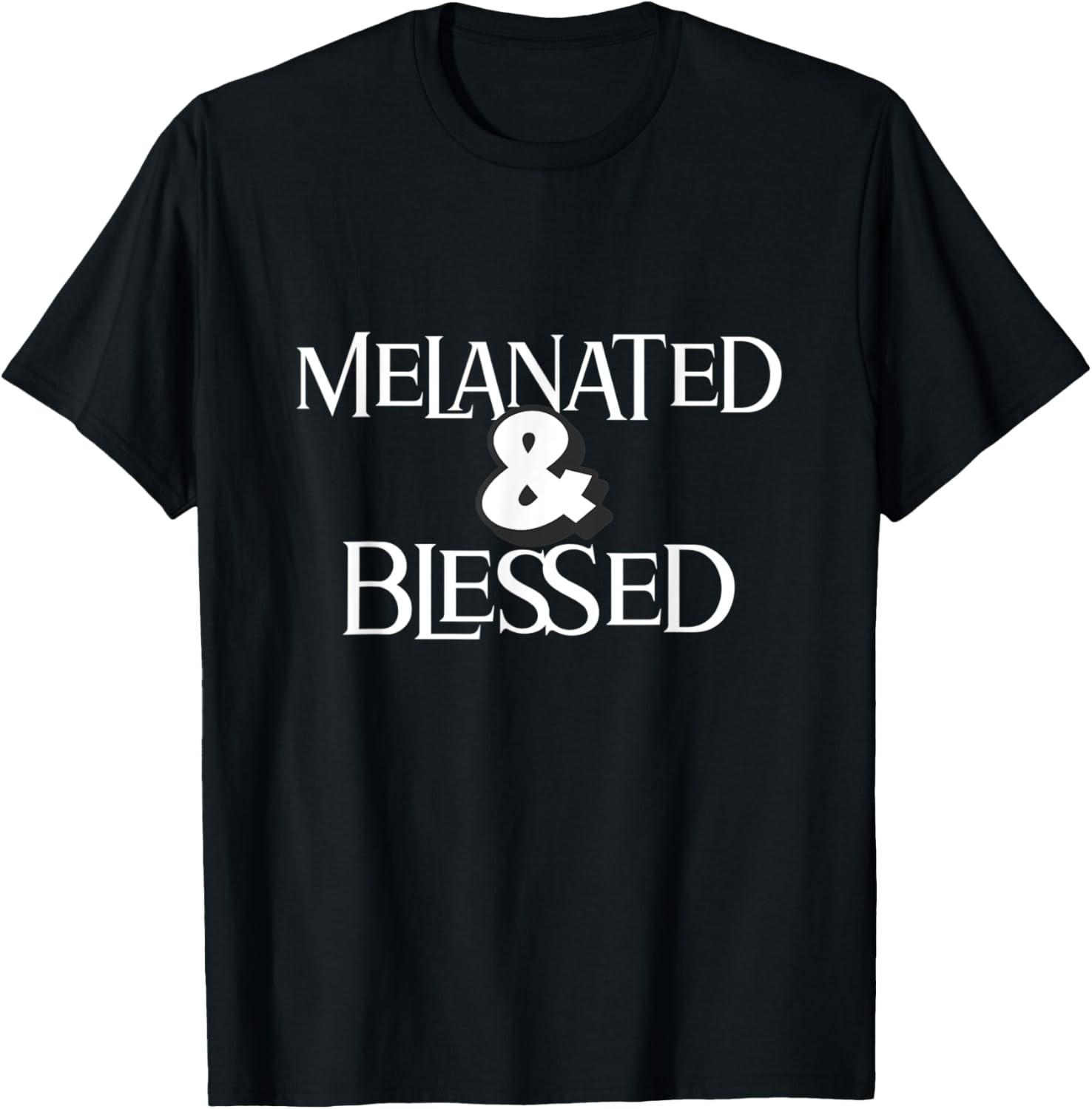 The perfect Melanated and Blessed novelty T-Shirt