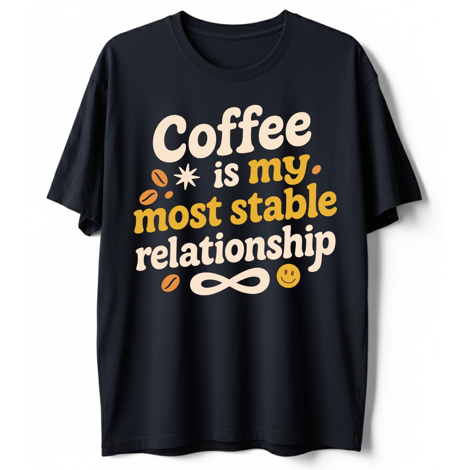Coffee Most Stable Relationship T-Shirt Funny Coffee Lover Humor Tee S-5XL