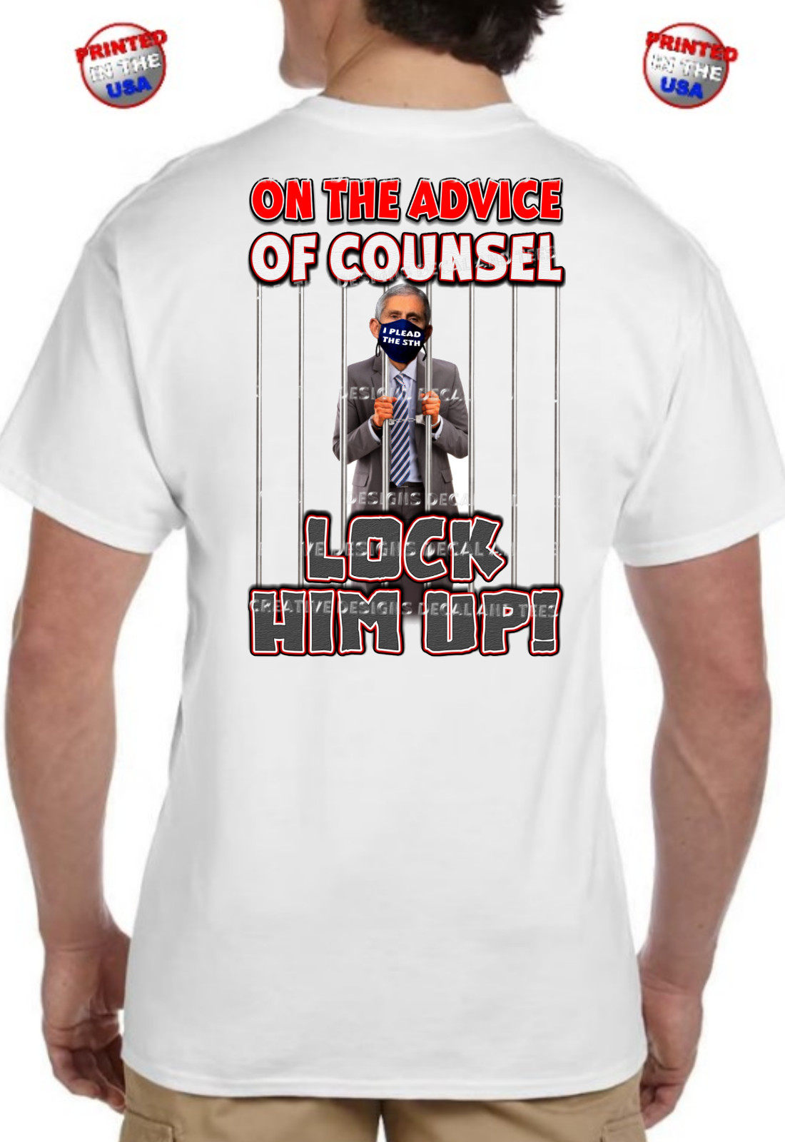 Dr. Anthony Fauci on The Advice of Counsel I Plead The 5th Lock Him Up T-Shirts