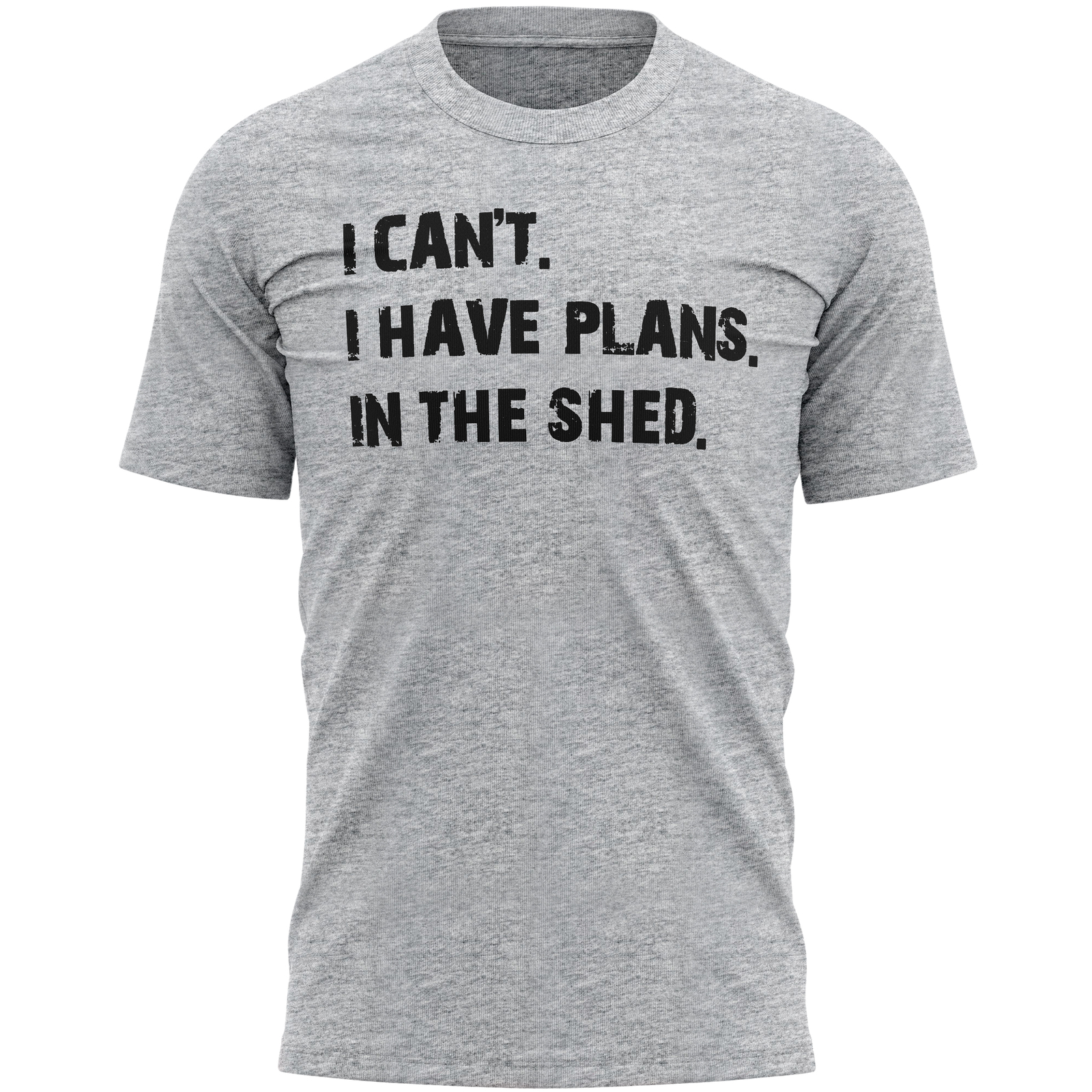 I Can’t have Plans In The Shed Have T Shirt Slogan Birthday Dad Funny Handyma…