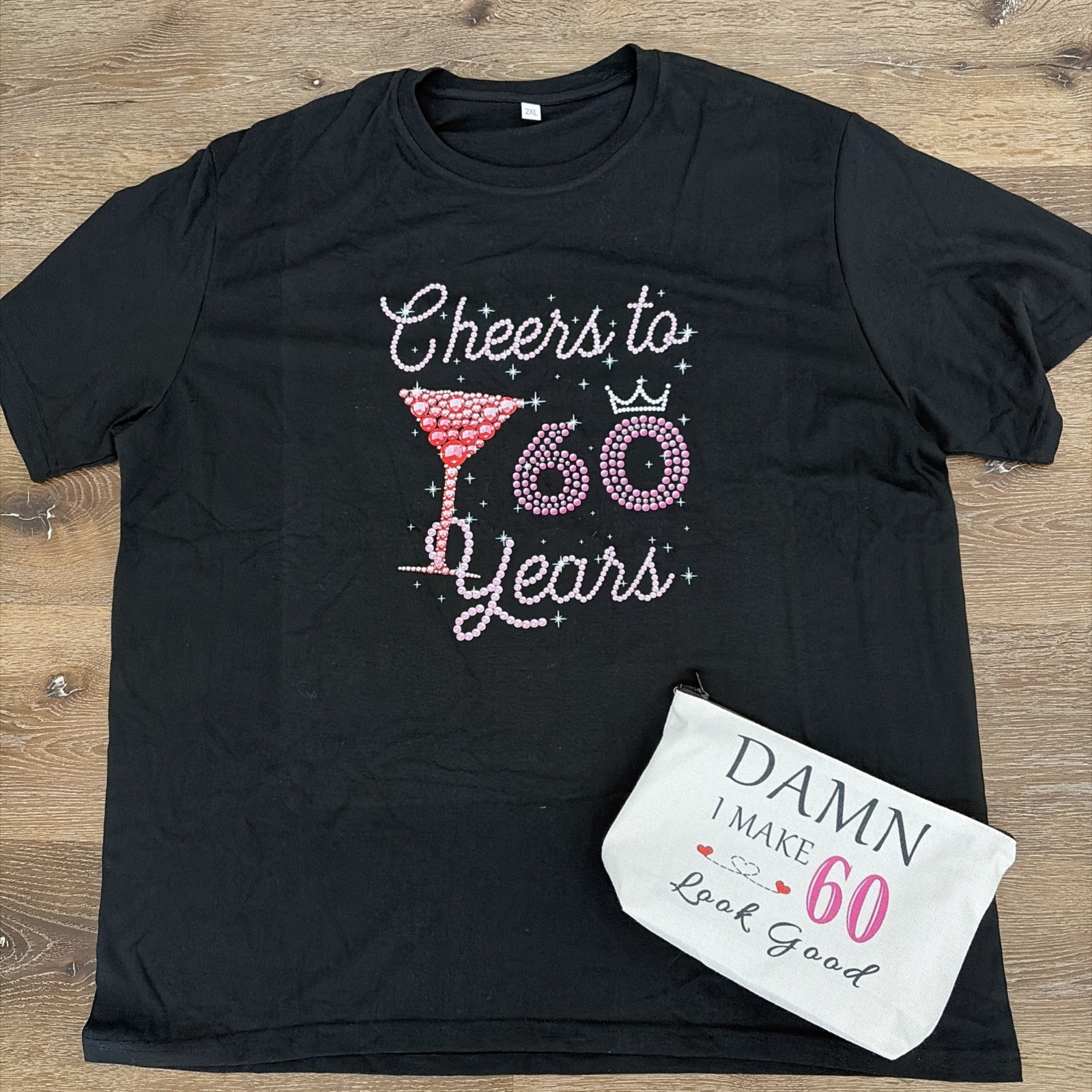 Cheers to 60 Years 60Th Birthday Tee & Makeup Bag Gift Womens Unisex T-shirt 2XL