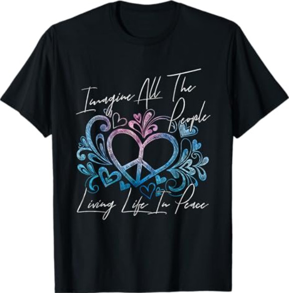 Imagine Hippie People Living Life in Peace and Love T-Shirt