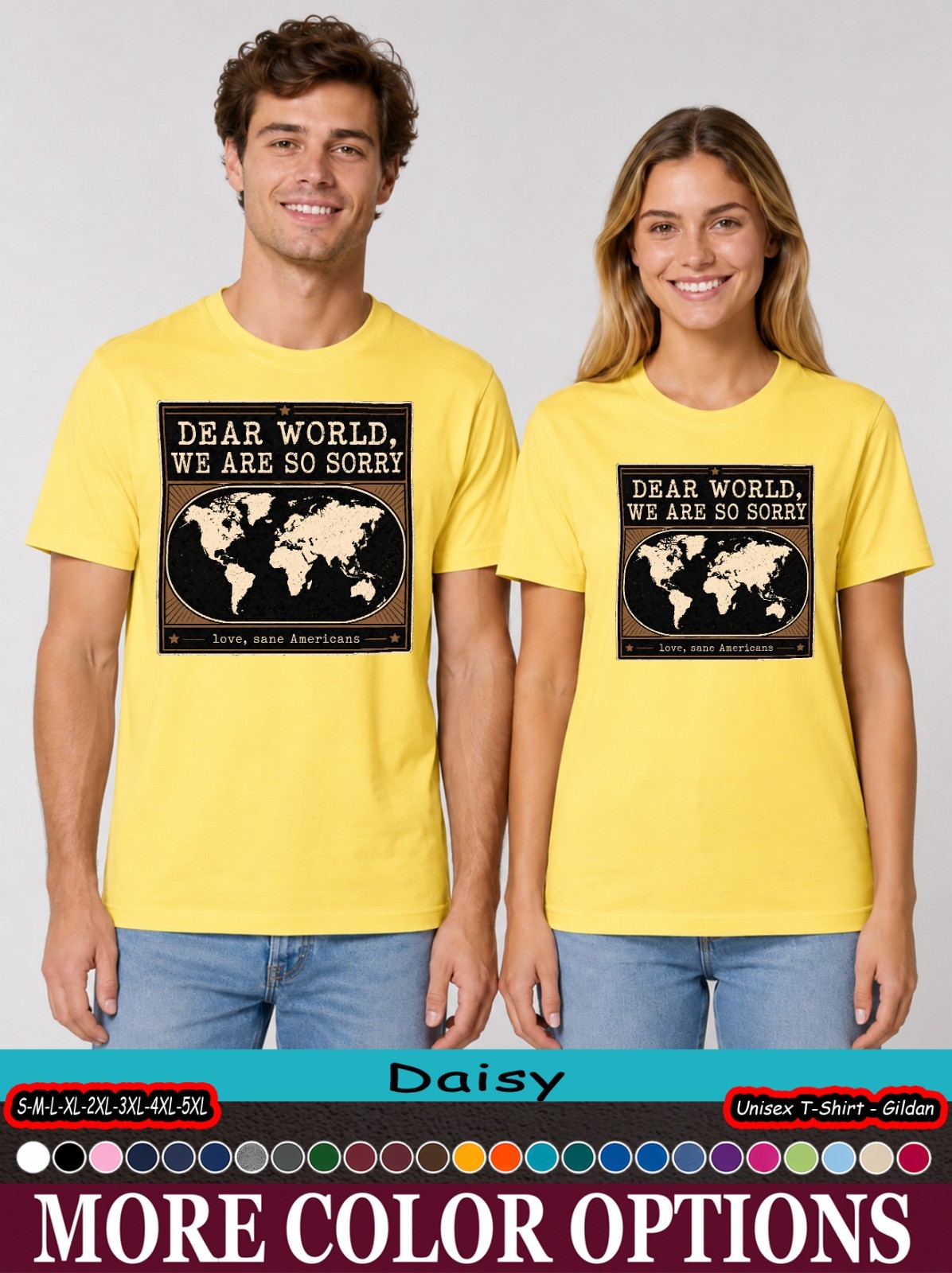 Dear World We Are So Sorry Shirt, Political Satire Map Tee