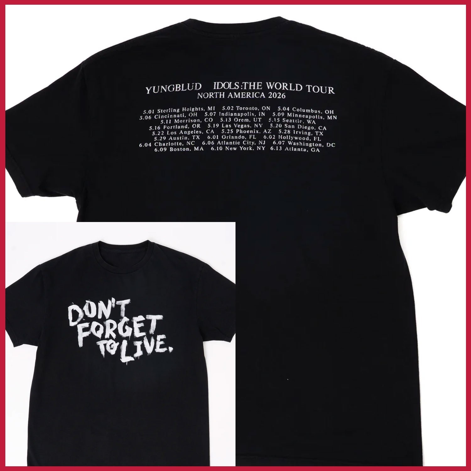 YUNGBLUD IDOLS – DON’T FORGET TO LIVE World Tour Merch 2026 T-shirt Reprint