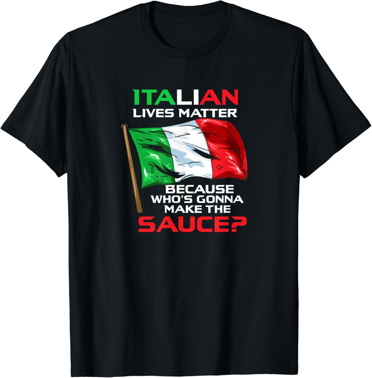 Italian Lives Matter_ Funny Italian_ Funny Italy Tee Gift Unisex T-Shirt