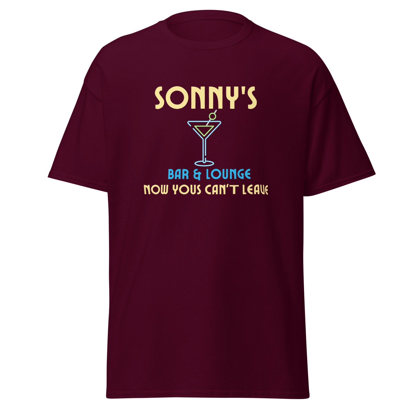 Sonny’s Bar – Now Yous Can’t Leave – A Bronx Tale Movie Shirt, Unisex