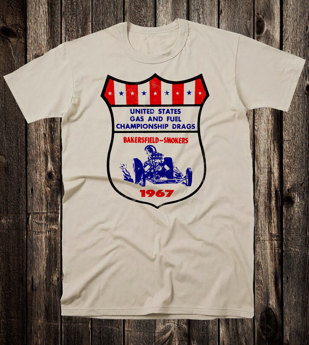 Hot Rod Tee T Shirt Drag Racing Bakersfield Smokers US Gas & Fuel Championship