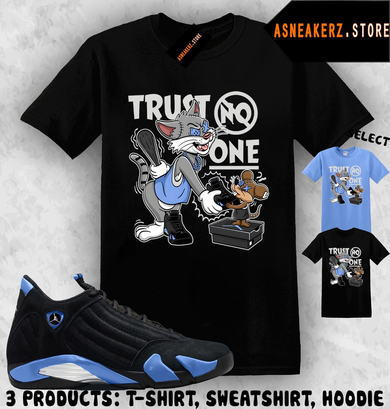 Shirt Matching AJ 14 Black University Blue To Match Sneaker Trust No One Cartoon