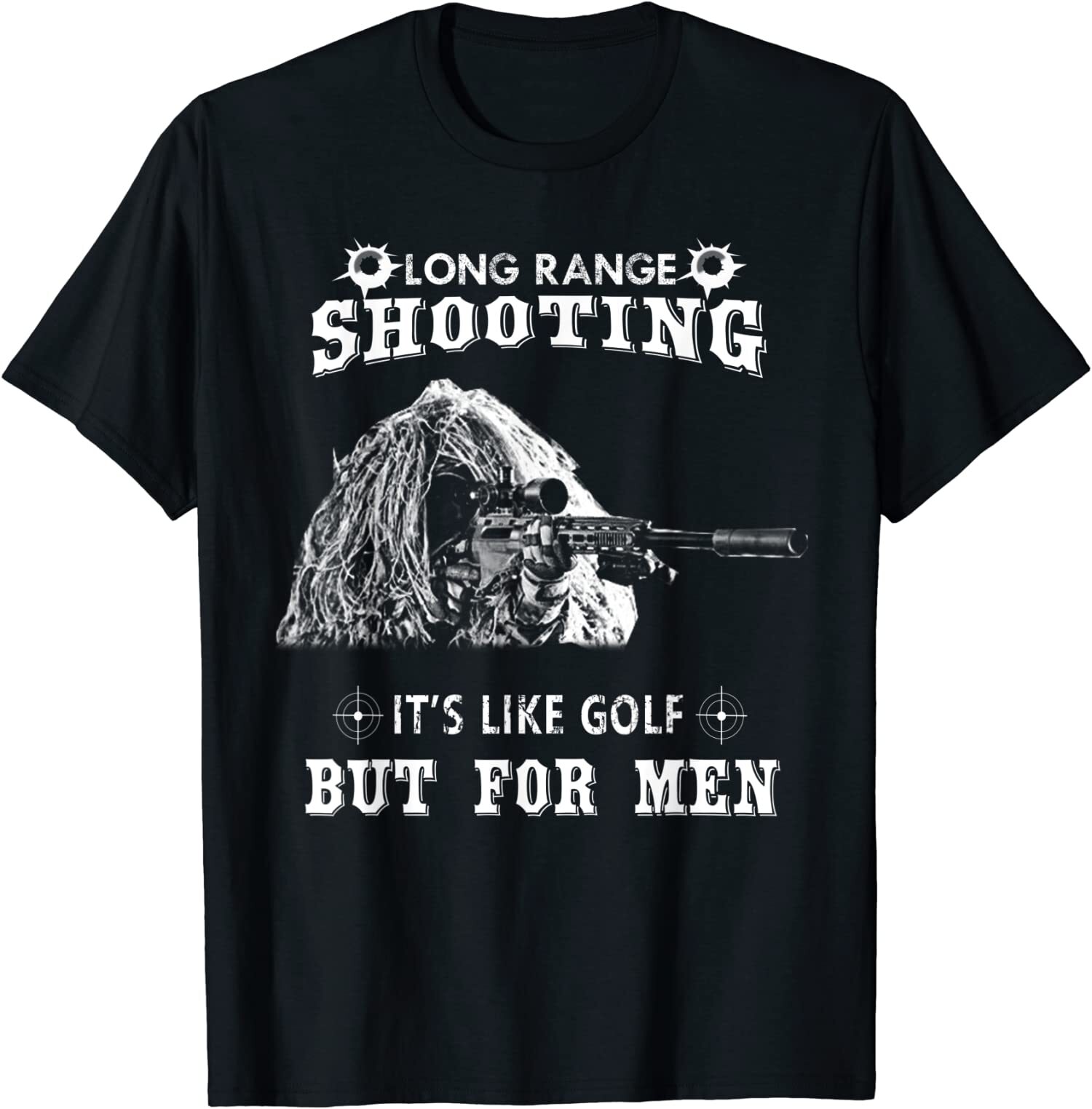NEW LIMITED Funny Sniper Gifts Long Range Shooting T-Shirt