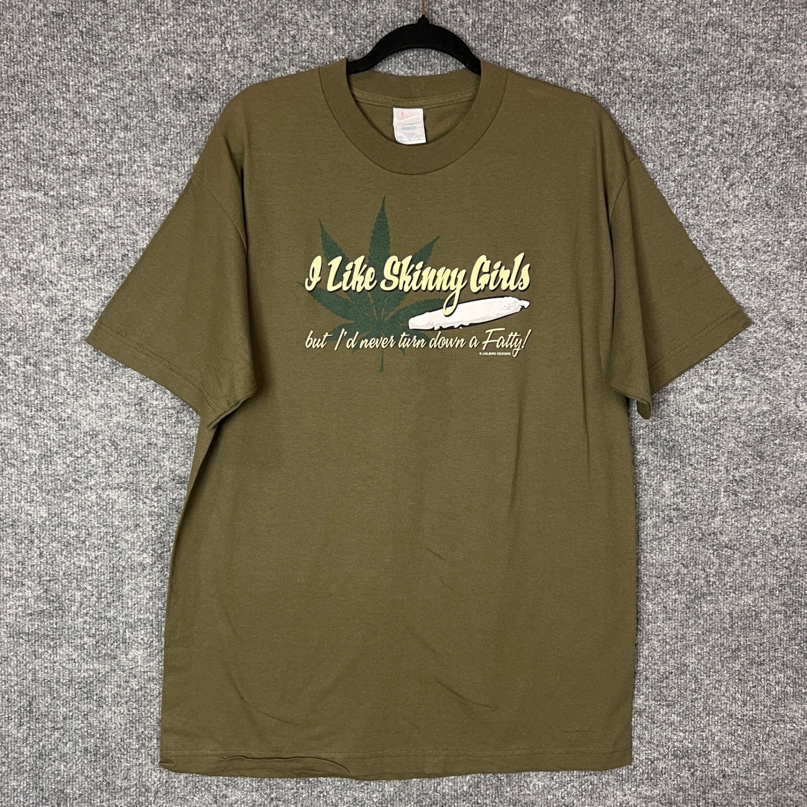 Vintage T Shirt Olive Green I Like Skinny Girls Fatty Weed Graphic Tee Large