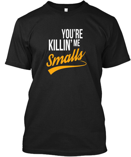 Your Youre Killing Me Smalls Funny Couple Youre T-Shirt Made in USA S to 5XL