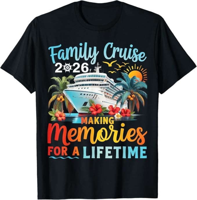 Family Cruise 2026 Family Cruise Vacation Summer Party T-Shirt
