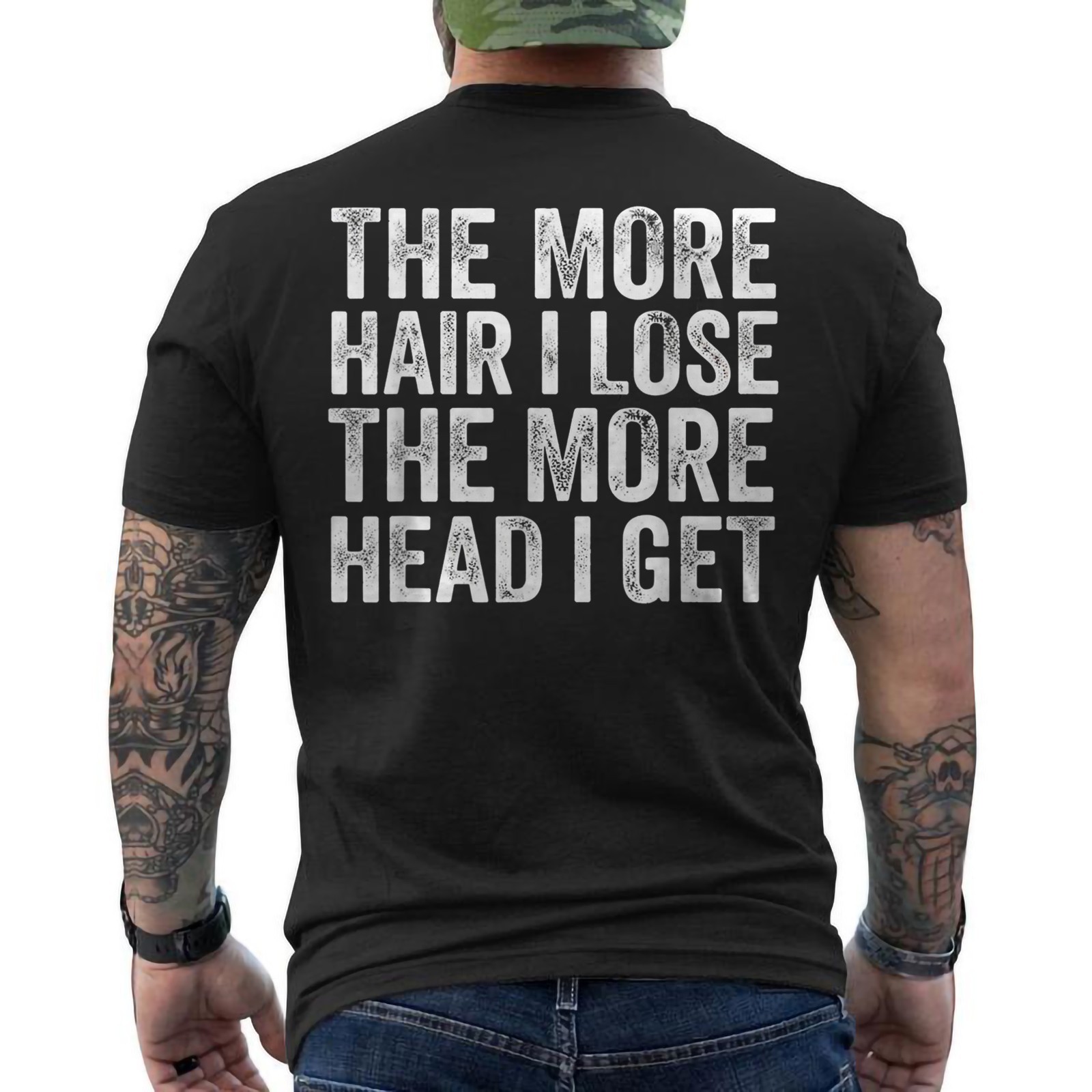 The More Hair I Lose The More Head I Get Meme ON BACK T-Shirt
