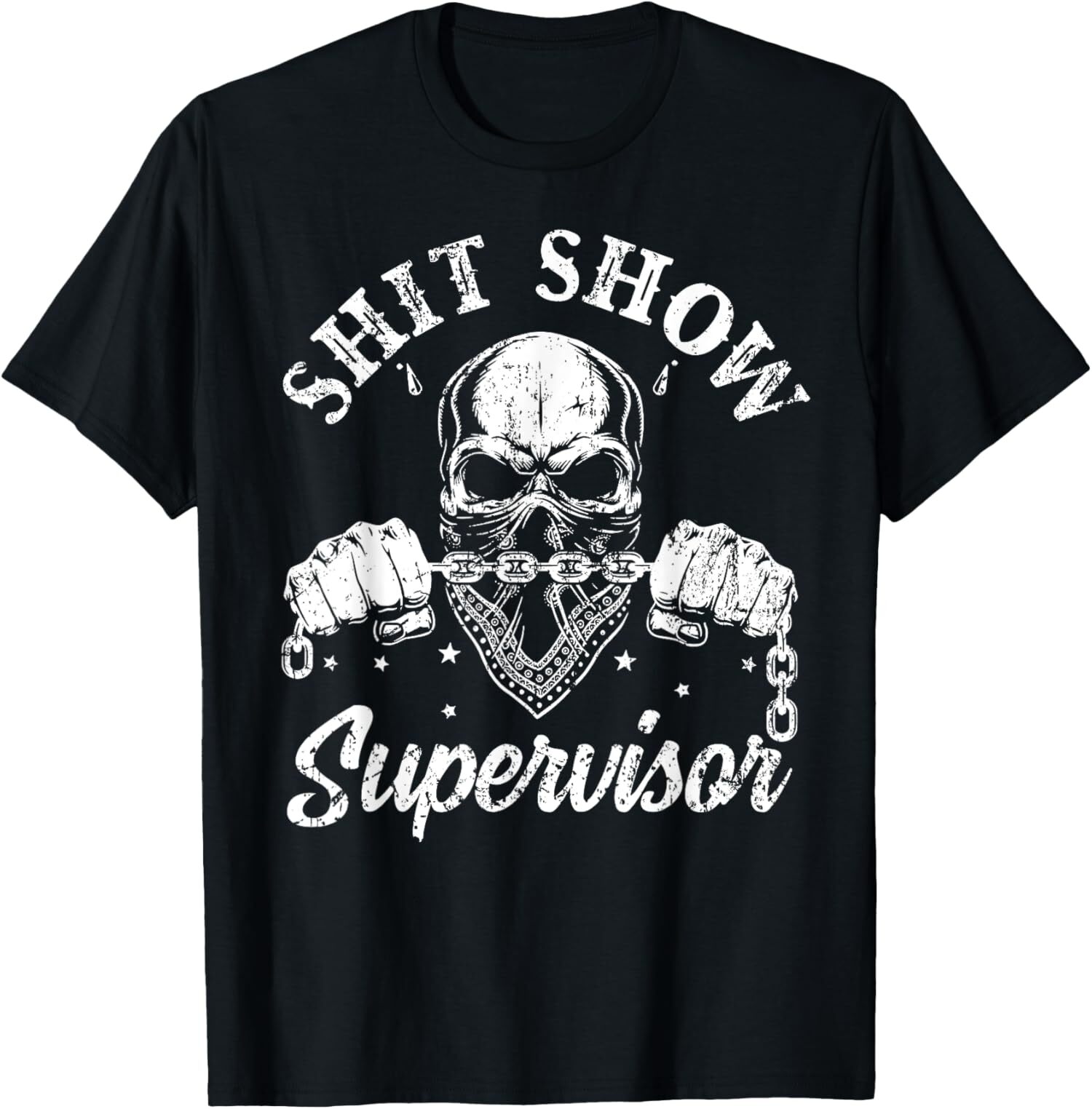 Min NEW LIMITED ShitShow Supervisor Skull Skeleton Funny T-Shirt