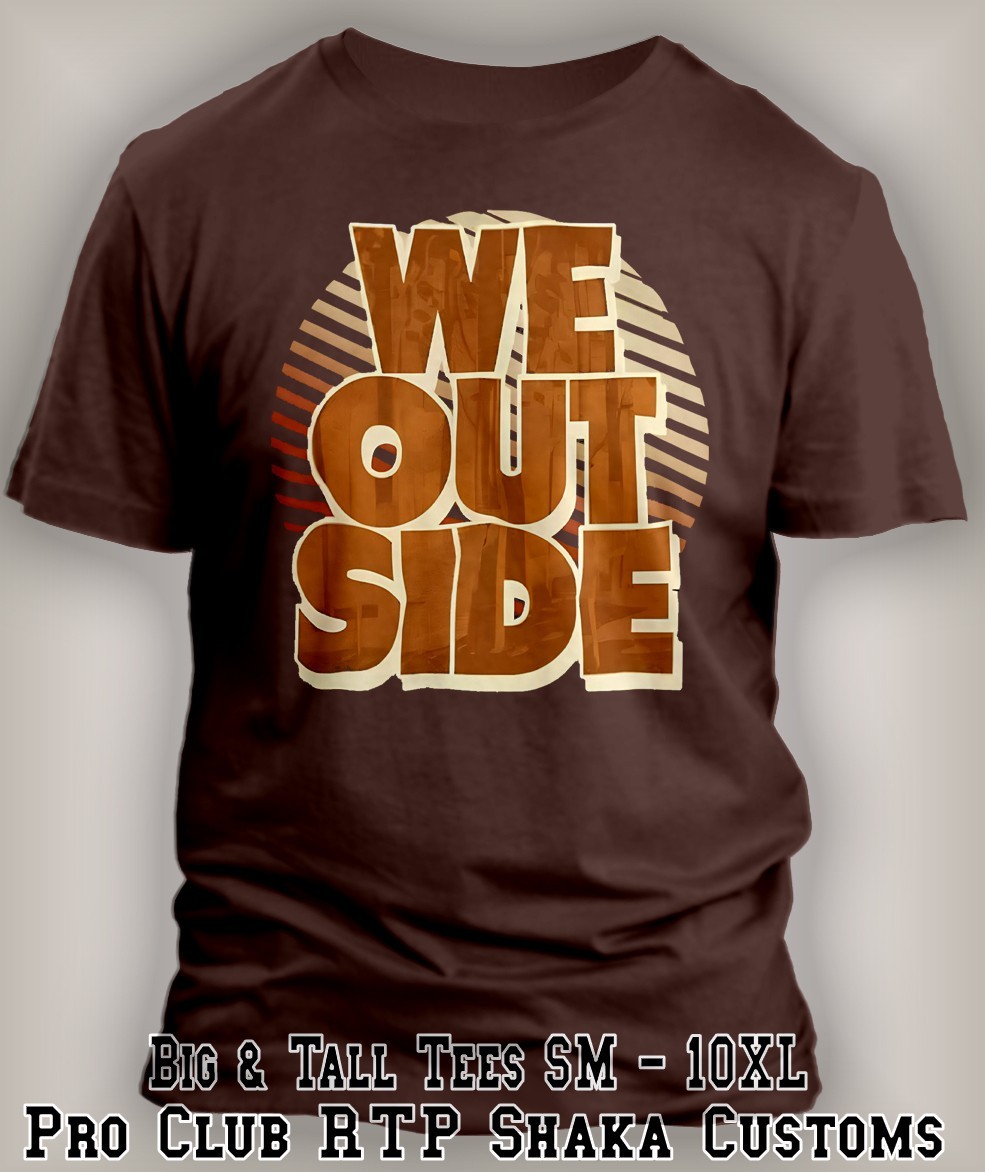 We Ouside Brown Abstract Tee Shirt Streetwear Hip Hop T Graphic Big Tall Sm