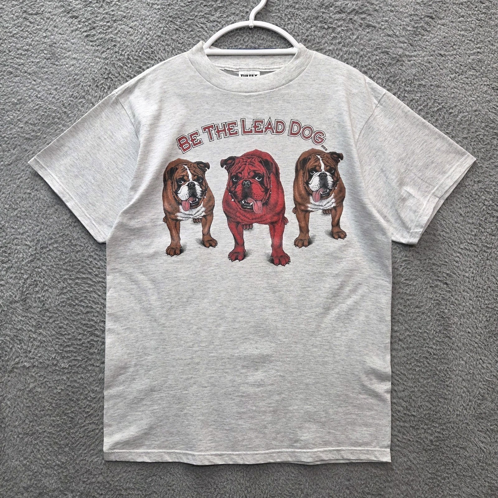 Vintage Size L 1990s Bulldog Be The Lead Dog T Shirt Lead Dog Concepts Tultex