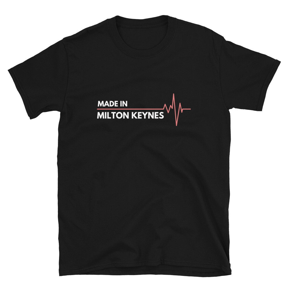 Made In Milton Keynes UK United Kingdom Place Of Birth T-Shirt
