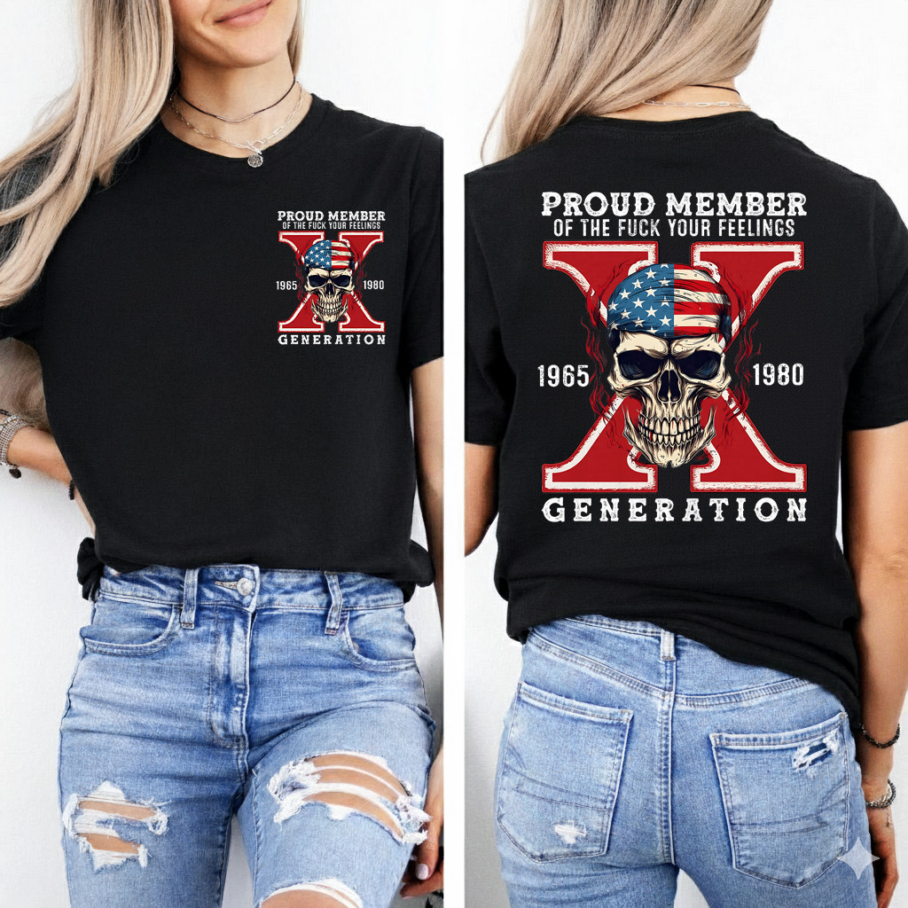 Proud Member of Your Feelings Horror Skull X Generation 2 Side T-Shirt