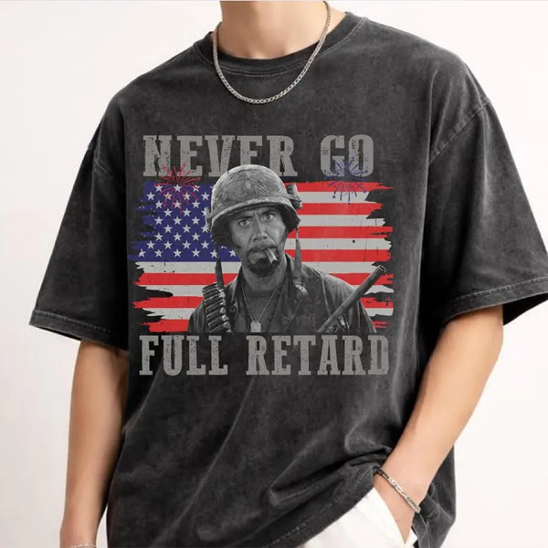 Comfort Colors Tropic Thunder Quote Shirt Vintage 4th of July Graphic Tee